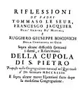 Riflessioni sopra alcune difficoltà spettanti i danni e risarcimenti della cupola di S. Pietro, 1743